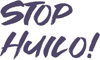 Stop Huilo!